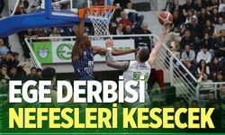 Ege derbisi nefesleri kesecek
