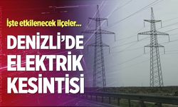 Denizli elektrik kesintisi… 06 Şubat 2026
