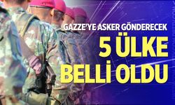 Gazze'ye asker gönderecek 5 ülke belli oldu