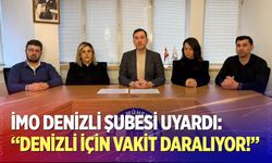 İMO Denizli şubesi uyardı: Denizli için vakit daralıyor!