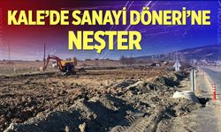 Kale'de sanayi döneri'ne neşter!