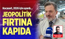 Kocasert, 2026 için uyardı…