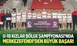 U-18 Kızlar Bölge Şampiyonası’nda Merkezefendi’den büyük başarı