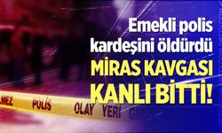 Miras kavgası kanlı bitti!