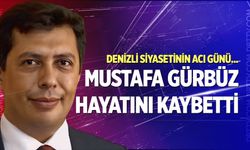 Denizlili siyasetçi Mustafa Gürbüz hayatını kaybetti