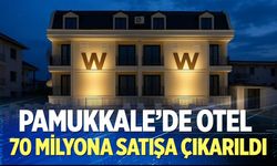Pamukkale’de otel 70 milyona satışa çıkarıldı