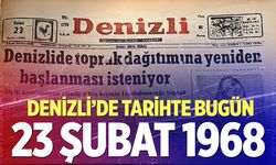 Denizli’de Tarihte Bugün – 23 Şubat 1968