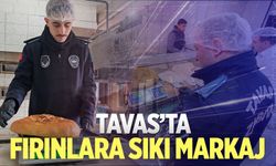 Tavas'ta fırıncılara sıkı markaj
