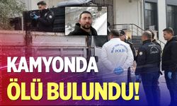 Denizli'de Tuncay Kaplan kamyonda tüfekle vurulmuş halde ölü bulundu
