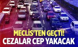 Meclis'ten geçti! Trafikte yeni dönem: Yüz binlerce liralık ceza...