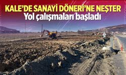 Kale'de sanayi döneri'ne neşter!