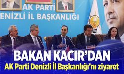 Sanayi ve Teknoloji Bakanı Mehmet Fatih Kacır'dan AK Parti Denizli İl Başkanlığı’nı ziyaret