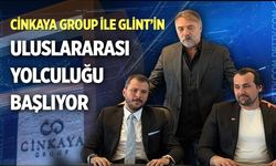 Cinkaya Group ile Glint’in uluslararası yolculuğu başlıyor