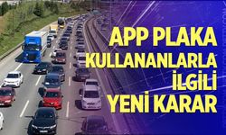 APP plakalarla ilgili yeni karar