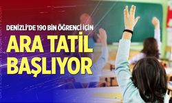 Denizli’de 190 bin öğrenci için ara tatil başlıyor