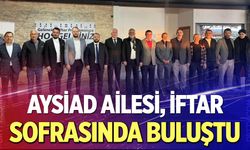 AYSİAD ailesi iftarda buluştu