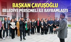 Başkan Çavuşoğlu, belediye personeliyle bayramlaştı