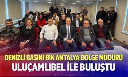 Denizli Basını BİK Antalya Bölge Müdürü Uluçamlıbel İle Buluştu