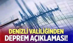 Denizli Valiliği’nden deprem açıklaması…
