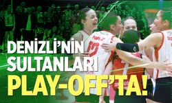Denizli’nin Sultanları Play-Off’ta!
