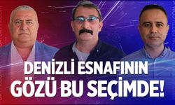 Denizli esnafının gözü bu seçimde! 3 aday yarışacak…