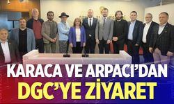 Karaca ve Arpacı’dan DGC’ye ziyaret