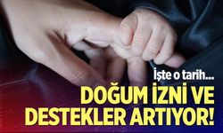 Annelere müjde! Destekler artıyor