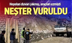 Heyelan duvarı yıkmış, araçları ezmişti neşter vuruldu