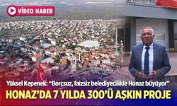 Başkan Yüksel Kepenek: “Borçsuz, faizsiz belediyecilikle Honaz büyüyor”