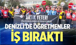 Denizli’de öğretmenler iş bıraktı