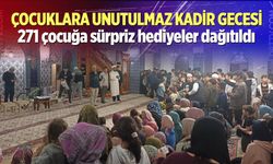 Kadir Gecesinde 271 çocukla anlamlı buluşma