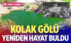 Kolak Gölü Yeniden Hayat Buldu