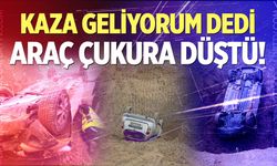Kaza geliyorum dedi, araç çukura düştü!