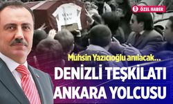 Denizli Teşkilatı Ankara yolcusu