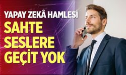 Sahte seslere geçit yok