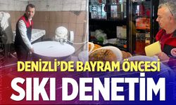 Denizli’de bayram öncesi sıkı denetim