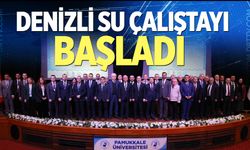 Denizli Su Çalıştayı başladı