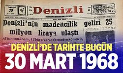 Denizli’de Tarihte Bugün – 30 Mart 1968