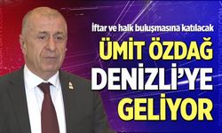 Ümit Özdağ Denizli'ye geliyor!