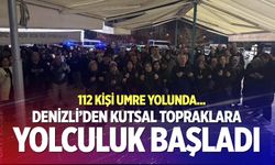 Denizli'de 112 kişilik umre kafilesi yola çıktı