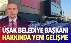 Uşak Belediye Başkanı Yalım hakkında yeni gelişme