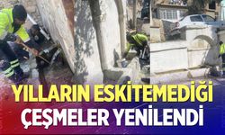Yılların eskitemediği çeşmeler yenilendi