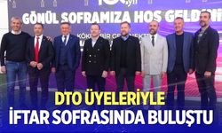 Denizli Ticaret Odası üyeleriyle iftar sofrasında buluştu