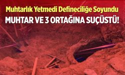 Denizli'de Buldanlı Muhtar 3 ortağı ile define ararken yakayı ele verdi