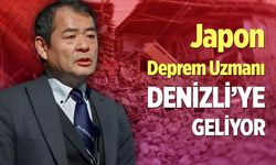 Japon deprem uzmanı Yoshinori Moriwaki, Denizli'ye geliyor...