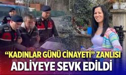 "Kadınlar Günü Cinayeti" zanlısı hakim karşısında...