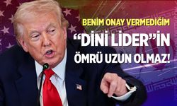 Trump: "(İran’da yeni dini lider seçimi) Bizden onay almazsa, vadesi uzun olmaz"
