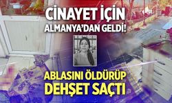 İzmir'de arsa cinayeti! Almanya'dan geldi, ablasını öldürüp dehşet saçtı...