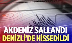 Akdeniz'deki deprem Denizli'de de hissedildi