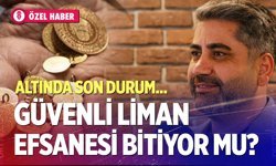 ‘Güvenli liman; altın’ güven vermiyor. Uzmanından kritik değerlendirme…